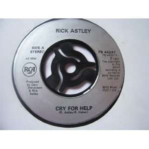  RICK ASTLEY Cry For Help UK 7 45 Rick Astley Music