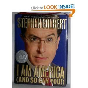   Am America (and So Can You ). (9780446580502) Stephen Colbert Books