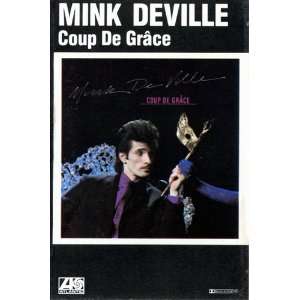  Coup De Grace Mink DeVille Music