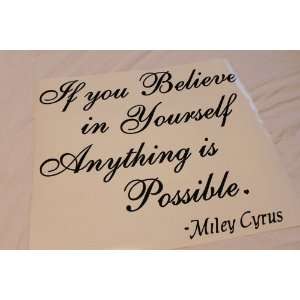 If you Beleive MILEY CYRUS quote Wall Art Vinyl Decal Sticker Hannah 
