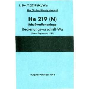   Heinkel He 219 Aircraft Handbook Manual   Bedienvorschrift Heinkel