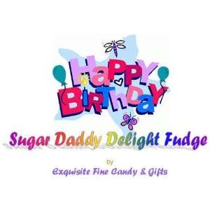 Custom Labeled Gift Happy Birthday Sugar Daddy Delight Fudge Box